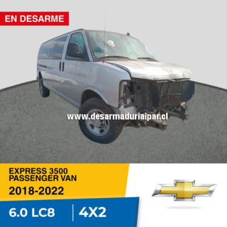 Repuestos y Desarmaduria CHEVROLET EXPRESS 3500 PASSENGER VAN 6.0 LC8 DOHC 8 VALV 4X2 2018 2019 2020 2021 2022