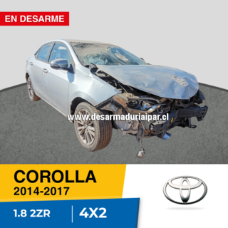 Repuestos y Desarmaduria TOYOTA COROLLA 1.8 2ZR DOHC 16 VALV 4X2 2014 2015 2016 2017