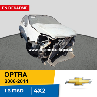 Repuestos y Desarmaduria CHEVROLET OPTRA 1.6 F16D DOHC 16 VALV 4X2 2006 2007 2008 2009 2010 2011 2012 2013 2014